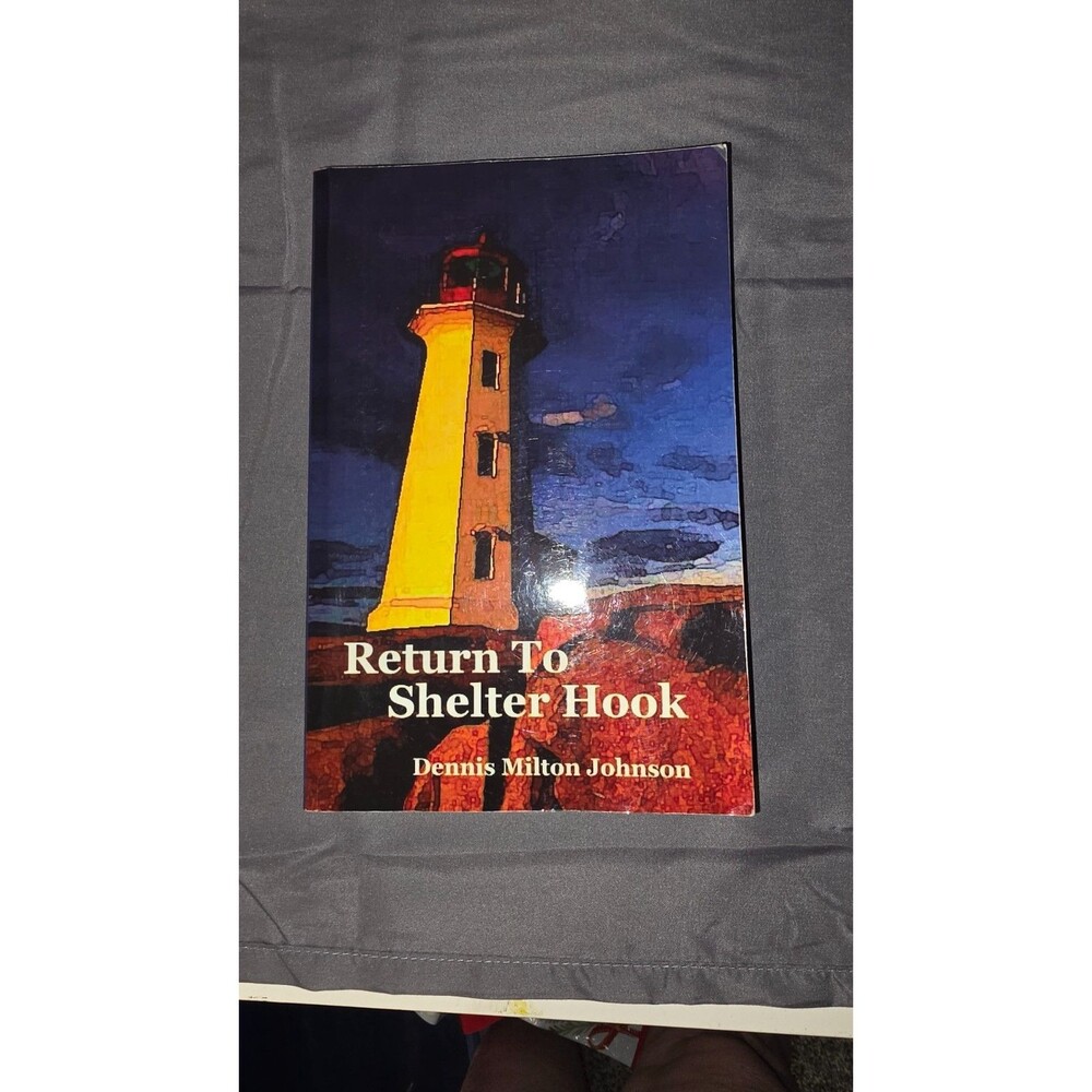 Return to Shelter Hook Dennis Milton Johnson Paperback 2011 Autographed